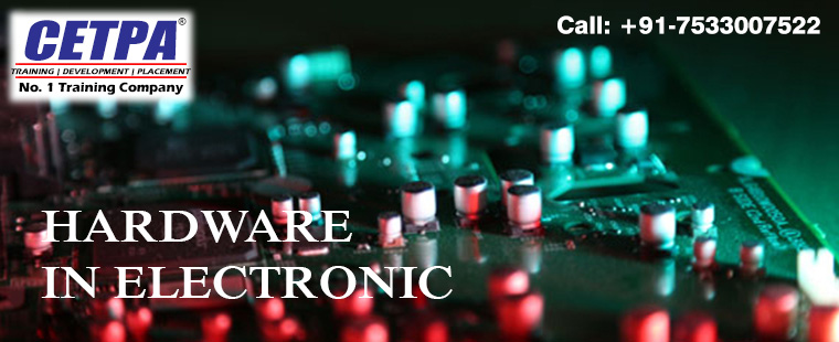HARDWARE IN ELECTRONIC Training in Roorkee